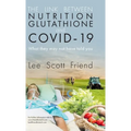 The Link between Nutrition, Glutathione and Covid-19 - Hardcover