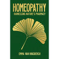 Homeopathy: Harnessing Nature's Pharmacy - Hardcover
