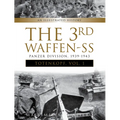 The 3rd Waffen-SS Panzer Division Totenkopf, 1939-1943: An Illustrated History, Vol.1 - Hardcover