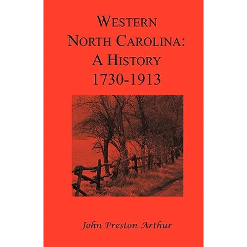 Western North Carolina: A History, 1730-1913