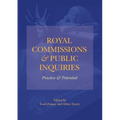 Royal Commissions and Public Inquiries - Practice and Potential - Paperback