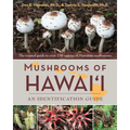 Mushrooms of Hawai'i: An Identification Guide - Paperback