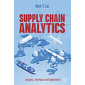 Supply Chain Analytics: Concepts, Techniques and Applications - Paperback