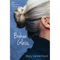 Broken Glass: The Maggie Barnes Trilogy - Paperback