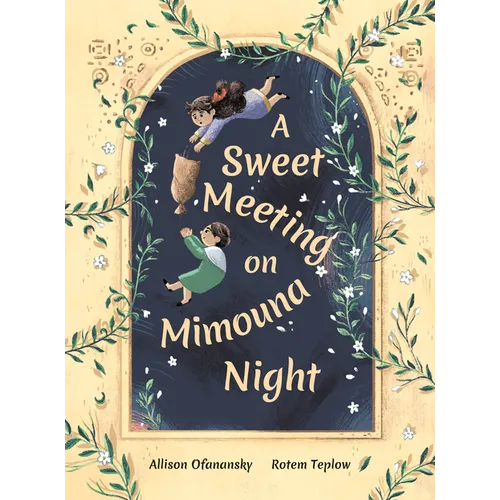 A Sweet Meeting on Mimouna Night - Hardcover
