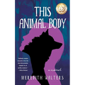 This Animal Body - Paperback