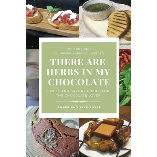 There Are Herbs In My Chocolate - Paperback