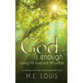 God is Enough: Losing My Husband to Suicide - Paperback