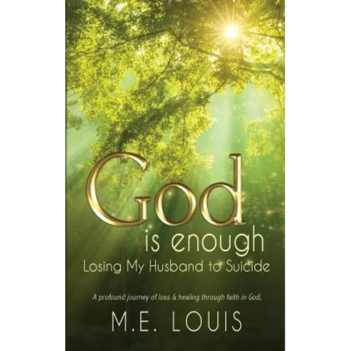 God is Enough: Losing My Husband to Suicide - Paperback