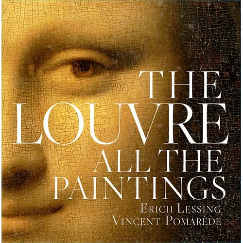 Louvre: All the Paintings - Hardcover