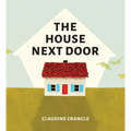 The House Next Door - Hardcover