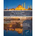 First Turkish Reader for Beginners: Bilingual for Speakers of English - Paperback