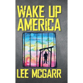 Wake Up America - Hardcover