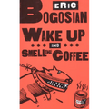 Wake Up and Smell the Coffee - Paperback