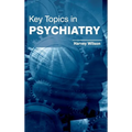 Key Topics in Psychiatry - Hardcover