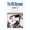 The USS Blessman and I
