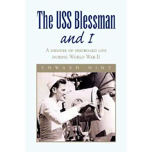 The USS Blessman and I
