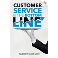 Customer Service is the Bottom Line - Paperback