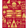 The Shakespeare Book: Big Ideas Simply Explained - Paperback