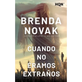 Cuando no éramos extraños - Paperback