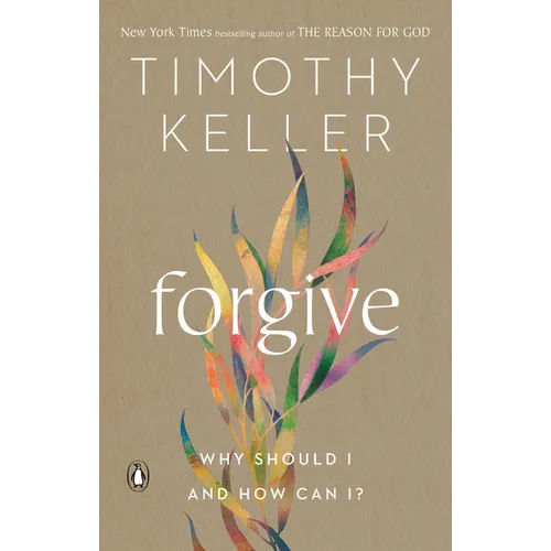 Forgive: Why Should I and How Can I? - Paperback