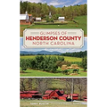 Glimpses of Henderson County, North Carolina