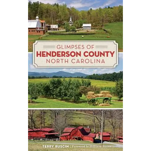 Glimpses of Henderson County, North Carolina