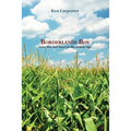Borderlands Boy: Love, War and Peace in the Atomic Age - Paperback