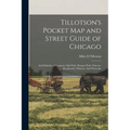 Tillotson's Pocket map and Street Guide of Chicago: And Suburbs of Evanston, Oak Park, Morgan Park, Glencoe, Kenilworth, Wilmette And Winnetka