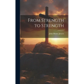 From Strength to Strength - Hardcover