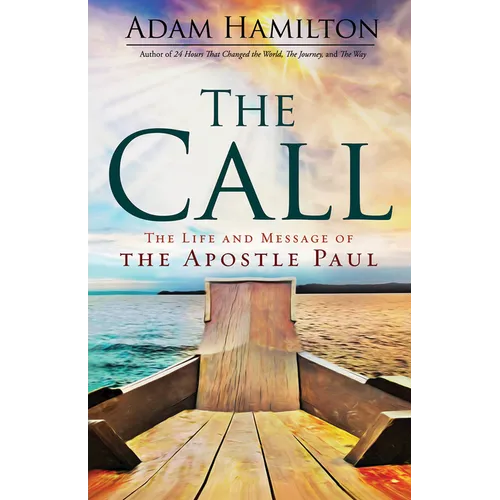 The Call: The Life and Message of the Apostle Paul - Paperback
