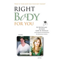 Right Body for You - Paperback