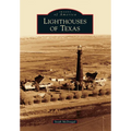 Lighthouses of Texas - Paperback