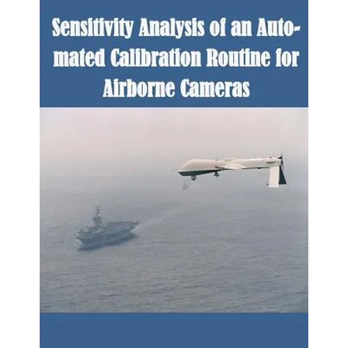 Sensitivity Analysis of an Auto-mated Calibration Routine for Airborne Cameras