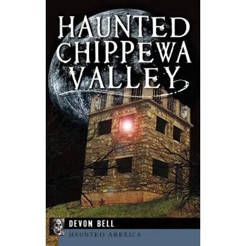 Haunted Chippewa Valley
