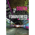 The South of Black Forgiveness - Paperback