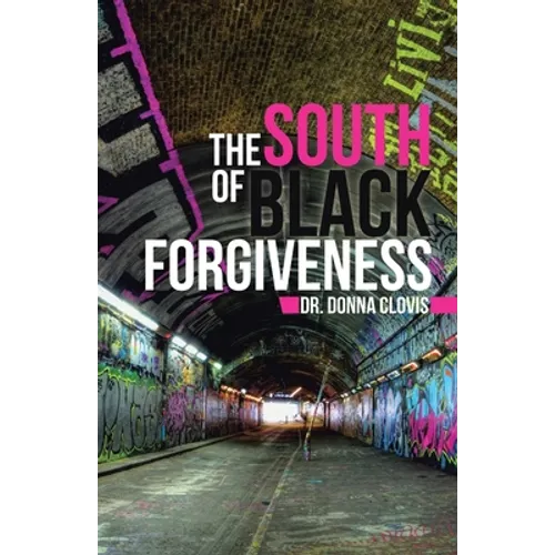 The South of Black Forgiveness - Paperback