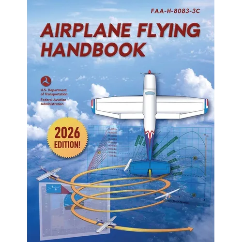 Airplane Flying Handbook: Faa-H-8083-3c (2026) - Paperback