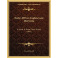 Beetles Of New England And Their Kind: A Guide To Know Them Readily (1895)