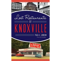 Lost Restaurants of Knoxville