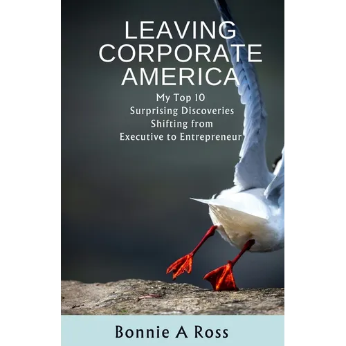 Leaving Corporate America - Paperback