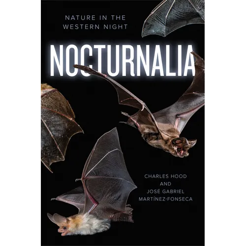Nocturnalia: Nature in the Western Night - Paperback