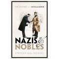 Nazis and Nobles: The History of a Misalliance