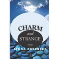 Charm and Strange: Poems - Paperback