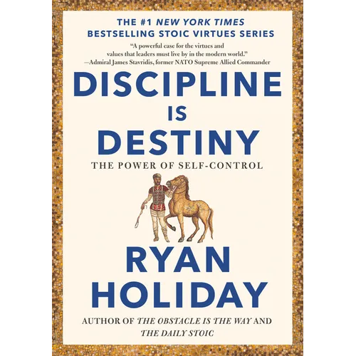 Discipline Is Destiny: The Power of Self-Control - Hardcover