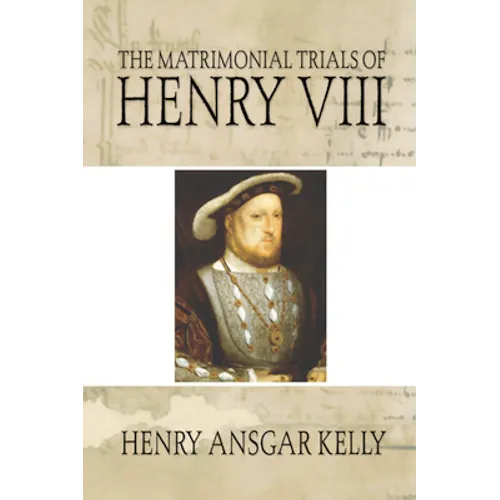 Matrimonial Trials of Henry VIII