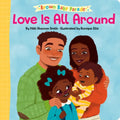 Love Is All Around: A Brown Baby Parade Book - Board Book