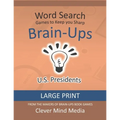 Brain-Ups Large Print Word Search: Games to Keep You Sharp: U.S. Presidents - Paperback