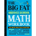 The Big Fat Middle School Math Workbook: 600 Math Practice Exercises - Paperback