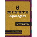 5 Minute Apologist: Maximum Truth in Minimum Time - Paperback